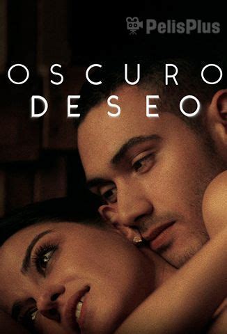 oscuro deseo online|oscuro deseo online sa prevodom.